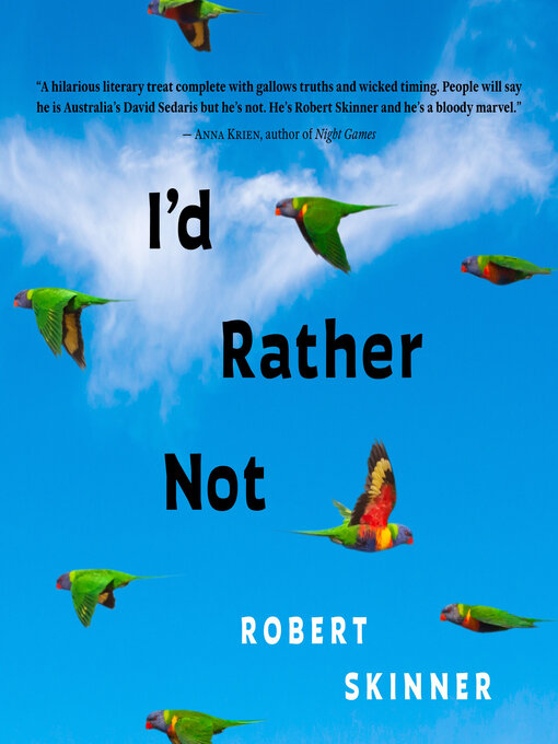Title details for I'd Rather Not by Robert Skinner - Available